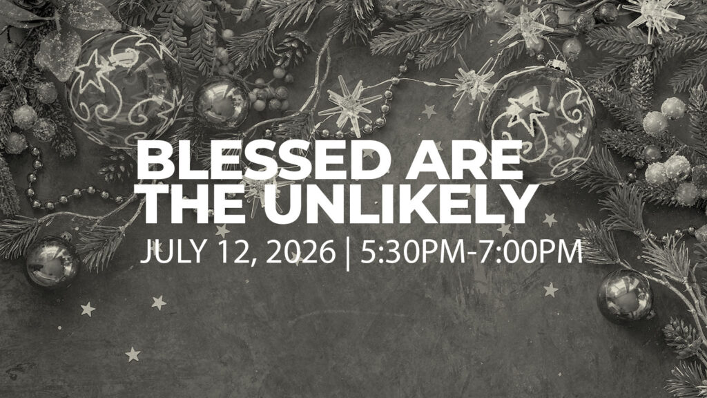 Blessed Are the Unlikely