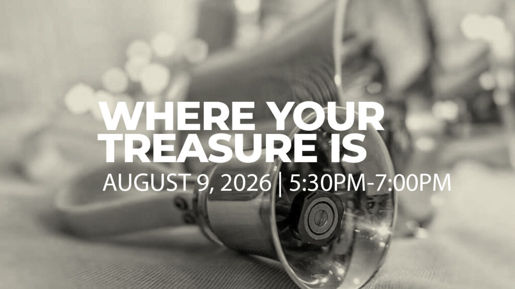 Where Your Treasure Is